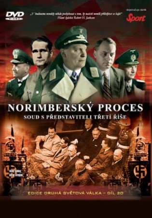 DÍL 20: Norimberský proces - Soud s představiteli Třetí říše